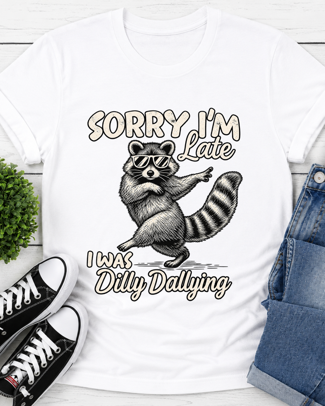 Sorry I'm Late Raccoon Shirt, Dilly Dallying Funny Animal T-Shirt, Procrastination Gift Unisex