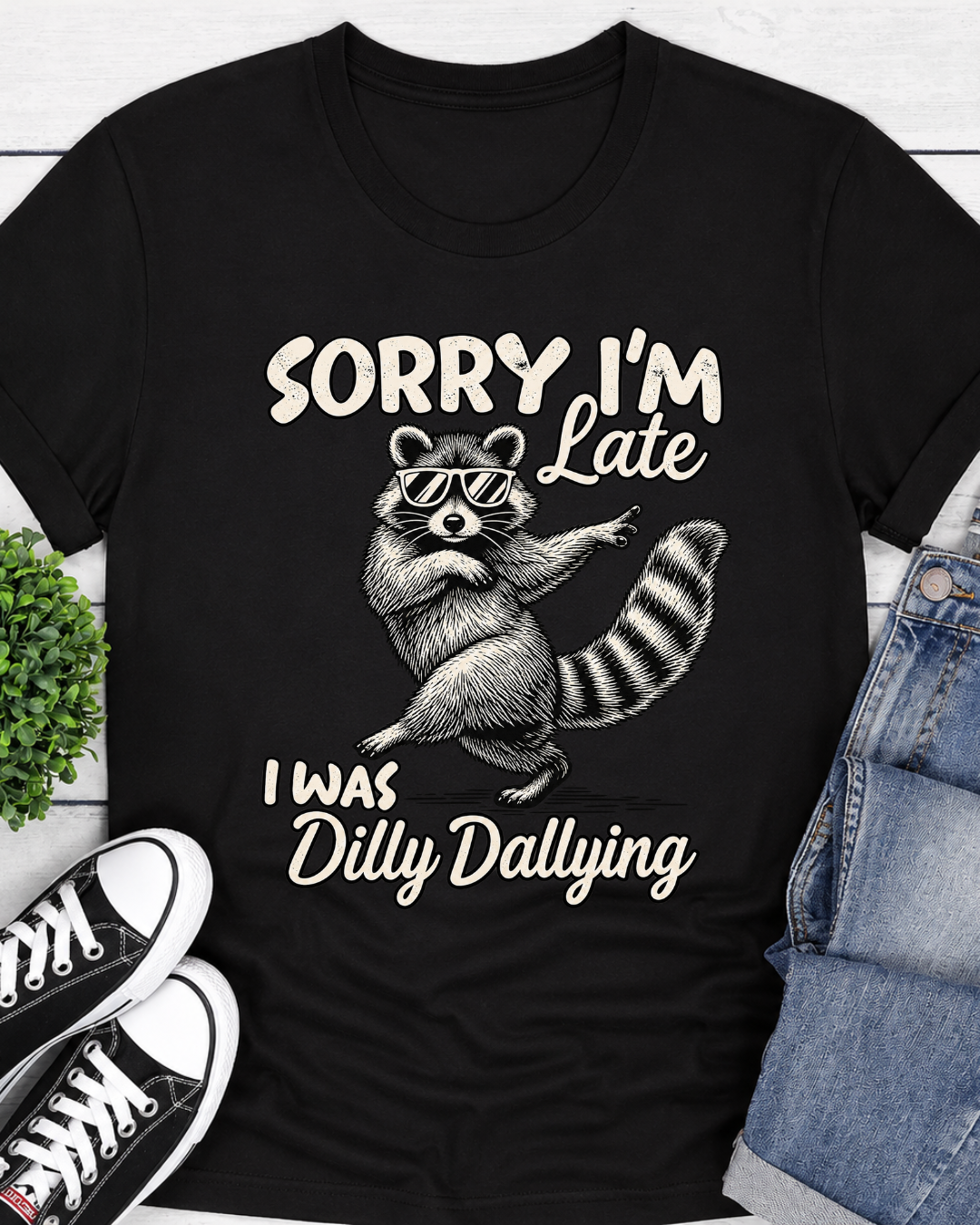 Sorry I'm Late Raccoon Shirt, Dilly Dallying Funny Animal T-Shirt, Procrastination Gift Unisex