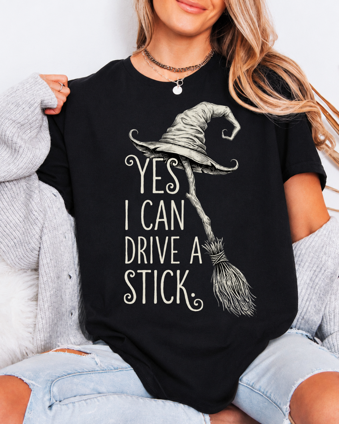 Yes I Can Drive A Stick Shirt - Funny Witch Broom Halloween T-Shirt - Sarcastic Spooky Season Graphic Tee
