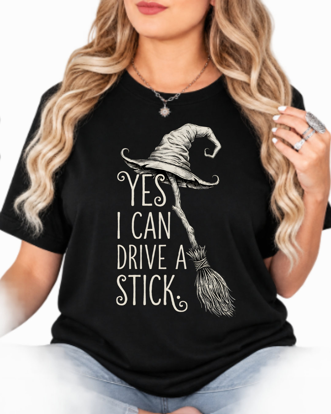 Yes I Can Drive A Stick Shirt - Funny Witch Broom Halloween T-Shirt - Sarcastic Spooky Season Graphic Tee